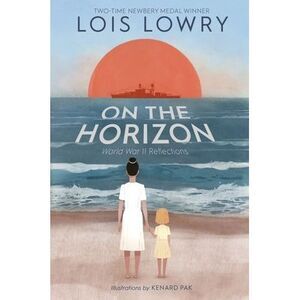 On the Horizon -- Lois Lowry